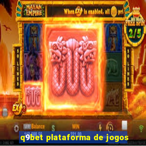 q9bet plataforma de jogos